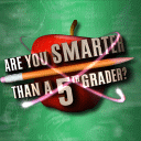 Are You Smarter Than A 5th Grader: Make The Grade