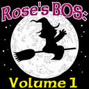 Rose Ariadne's E-Book Of Shadows: Volume