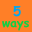 5 Ways