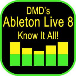 DMD&#039;s Ableton Live 8 Know It All