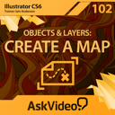 AV for Illustrator CS6 102 - Objects and Layers - Create A Map