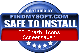 FindMySoft certifies that 3D Crash Icons Screensaver is SAFE TO INSTALL