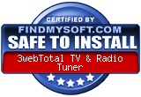 FindMySoft certifies that 3webTotal TV & Radio Tuner is SAFE TO INSTALL