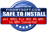 FindMySoft certifies that AVI MPEG FLV MOV RM WMV to WMV Converter is SAFE TO INSTALL