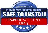 FindMySoft certifies that Advanced SQL To XML Query is SAFE TO INSTALL