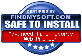 FindMySoft certifies that Advanced Time Reports Web Premier is SAFE TO INSTALL