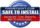 FindMySoft certifies that Advanced Time Reports Web Professional is SAFE TO INSTALL