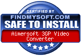 FindMySoft certifies that Aimersoft 3GP Video Converter is SAFE TO INSTALL