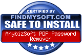 FindMySoft certifies that AnyBizSoft PDF Password Remover is SAFE TO INSTALL