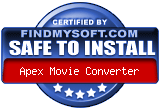 FindMySoft certifies that Apex Movie Converter is SAFE TO INSTALL
