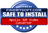 FindMySoft certifies that Apollo 3GP Video Converter is SAFE TO INSTALL
