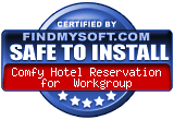 FindMySoft certifies that Comfy Hotel Reservation for Workgroup is SAFE TO INSTALL