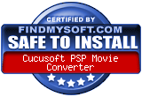 FindMySoft certifies that Cucusoft PSP Movie Converter is SAFE TO INSTALL