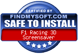 FindMySoft certifies that F1 Racing 3D Screensaver is SAFE TO INSTALL