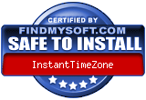 FindMySoft certifies that InstantTimeZone is SAFE TO INSTALL