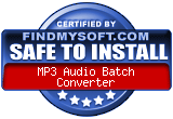 FindMySoft certifies that MP3 Audio Batch Converter is SAFE TO INSTALL