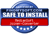 FindMySoft certifies that MedianSoft Joiner-Converter is SAFE TO INSTALL