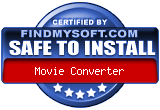 FindMySoft certifies that Movie Converter is SAFE TO INSTALL