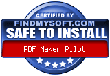 FindMySoft certifies that PDF Maker Pilot is SAFE TO INSTALL