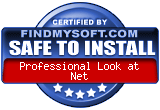 FindMySoft certifies that professional Look at Net is SAFE TO INSTALL