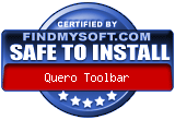 FindMySoft certifies that Quero Toolbar is SAFE TO INSTALL
