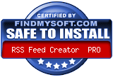 FindMySoft certifies that RSS Feed Creator Pro is SAFE TO INSTALL