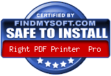 FindMySoft certifies that Right PDF Printer Pro is SAFE TO INSTALL