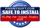 FindMySoft certifies that VS.Php for Visual Studio 2005 is SAFE TO INSTALL