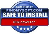 FindMySoft certifies that WinConverter is SAFE TO INSTALL