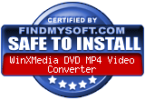 FindMySoft certifies that WinXMedia DVD MP4 Video Converter is SAFE TO INSTALL