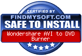 FindMySoft certifies that Wondershare AVI to DVD Burner is SAFE TO INSTALL