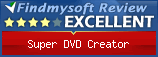 Findmysoft Super DVD Creator Editor's Review Rating