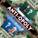 Anti-Opoly The Anti-Monopoly Game