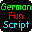 German Fun Script