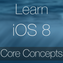 Learn - iOS 8 Core Concepts Edition