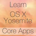 Learn - OS X Yosemite Core Apps Edition