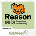 MIDI Recording & Editing For Reason
