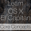 Learn - OS X El Capitan Core Concepts Edition