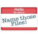 Name those Files