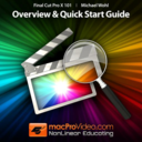 Course For <b>Final</b> <b>Cut</b> Pro X 101 - Overview and Quick Start Guide