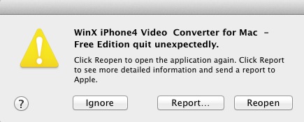 WinX iPhone4 Video Converter for Mac - Free Edition 2.8 : Crash