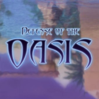Defense of the Oasis screenshot