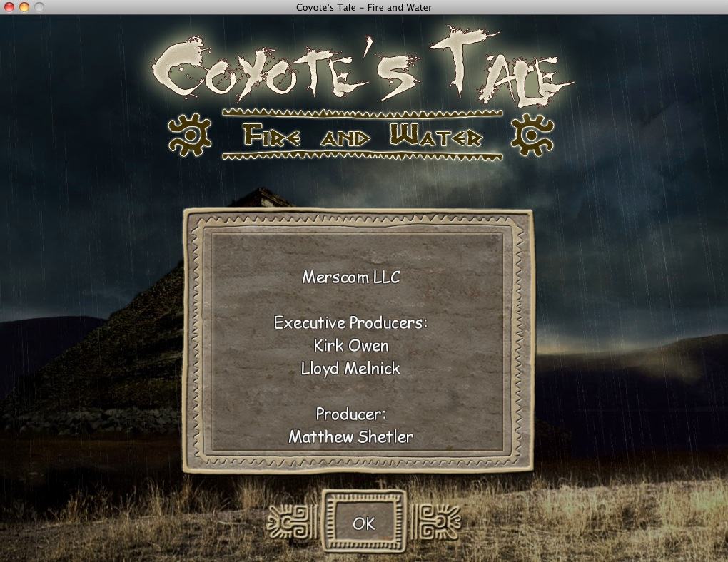 Coyote's Tale - Fire and Water 1.0 : Credits