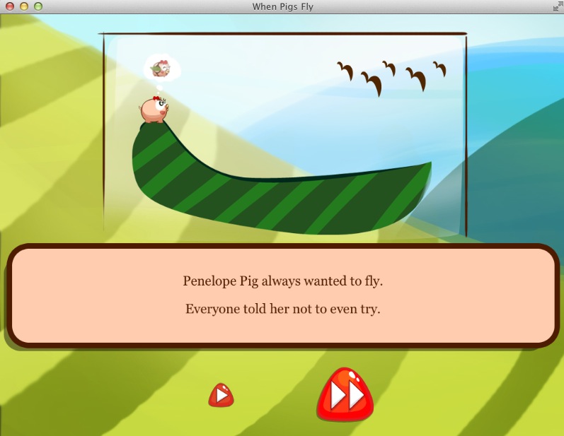 When Pigs Fly 1.0 : Introduction