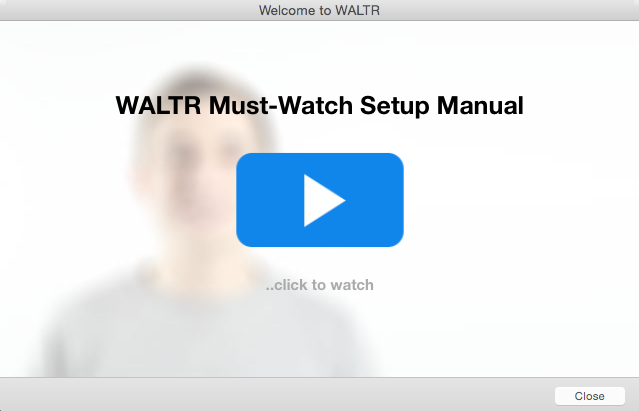 Waltr 1.0 : Welcome Screen