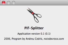 Pif-Splitter 0.1 : About Window