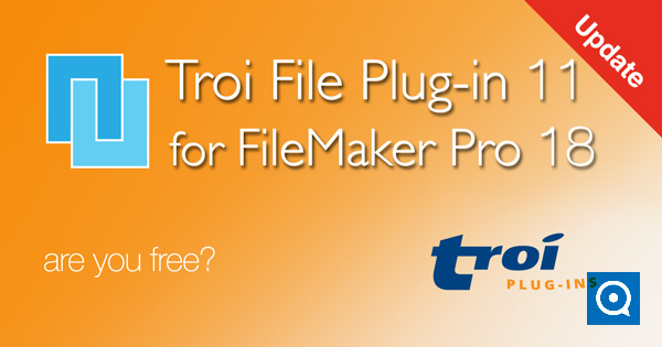 Troi Activator Plug-in 3.6 : Troi File Plug-in 11.0.1 for FileMaker Pro 18