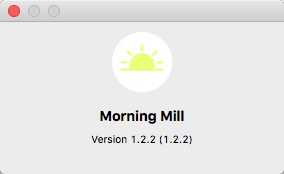 Morning Mill 1.2 : About Window
