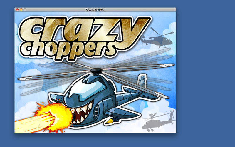 Crazy Choppers 1.0 : Crazy Choppers screenshot