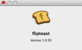 fliptoast 1.0 : About
